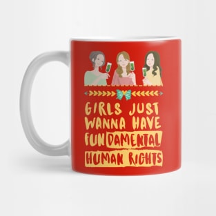 Girls Just Wanna Have Fundamental Human Rights (Yellow) - Womens Day 2021 Mug